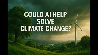 Can AI REALLY Help Solve Climate Change?