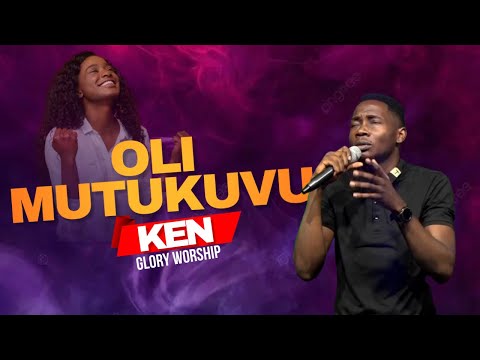 OLI MUTUKUVU WORSHIP LUGANDA WORSHIP GLORY WORSHIP KEN 