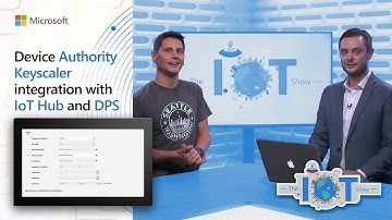 Device Authority Keyscaler integration with IoT Hub and DPS for PKI/Cert management