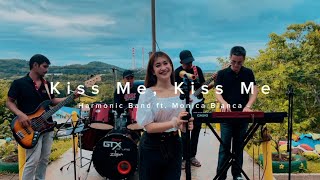 Kiss Me, Kiss Me- Harmonica Band ft. Monica Bianca Resimi