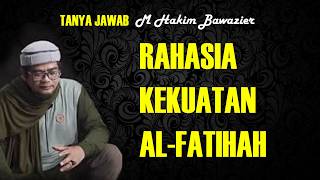 Rahasia Kekuatan Alfatihah  Ustadz M Hakim Bawazier