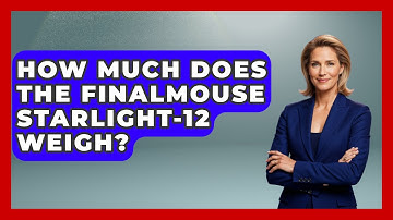 How Much Does The Finalmouse Starlight-12 Weigh? - The Hardware Hub