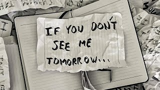 If You Don't See Me Tomorrow