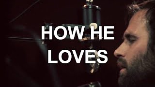 Video thumbnail of "How He Loves - Jared Anderson (Official Video)"