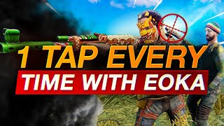 How To 1 Tap Eoka Every Time