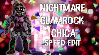 [FNAF | Speed Edit] Making Nightmare Glamrock Chica