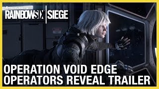 Rainbow Six Siege: Operation Void Edge - New Operators Reveal Trailer | Ubisoft [NA]