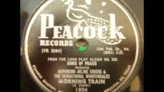 Rev  Julius Cheeks and Sensational Nightingales   Morning Train chords