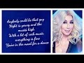 Cher  dancing queen lyrics  sarah lyrics