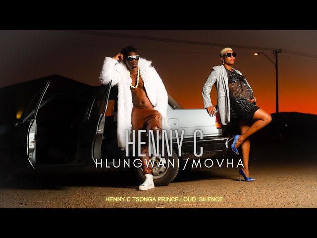 HENNY C HLUNGWANI/MOVHA OFFICIAL MUSIC VIDEO class=