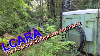 LCARA HAM Radio: Abandoned Repeater Site Part 2 - Site Clearing!!!