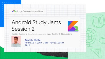Android Study Jam - Session 2 (2021)