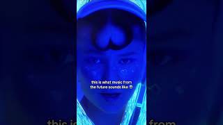 this is what music from the future sounds like 👽 #shorts #youtubeshorts #viral #youtubeshorts