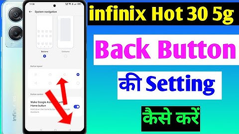 infinix hot 30 5g back button setting | infinix hot 30 5g navigation keys