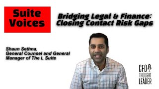 Bridging Legal & Finance: Closing Contact Risk Gaps – A Suite Voices Miniseries Episode