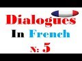 Dialogue in french 5