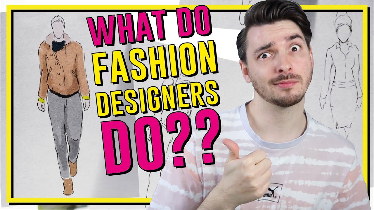 what do fashion designers do? // what you will be expected to do in your fashion career YouTube