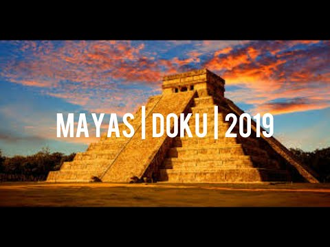 Mayas Doku - Die HOCHKULTUR der MAYAS | Deutsch | 2019 |