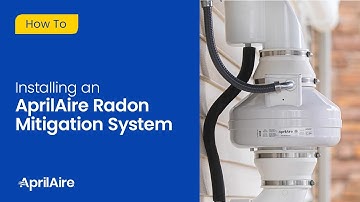 How to Install an AprilAire Radon Mitigation System