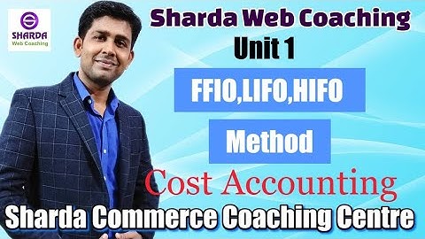 Part 1 Material Cost Accounting by Aman sir , fifo, lifo, hifo method