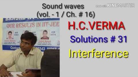 Solution # 31/ Interference/ Sound Waves/ H.C.VERMA