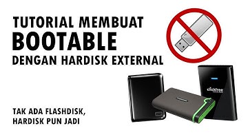 BOOTABLE MASIH MAKEK FLASH DISK??? PAKEK HARDISK EXTERNAL LEBIH LEGA !!!