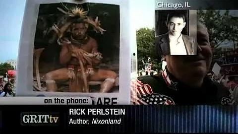 GRITtv: Rick Perlstein: Eternal Return of Nativism