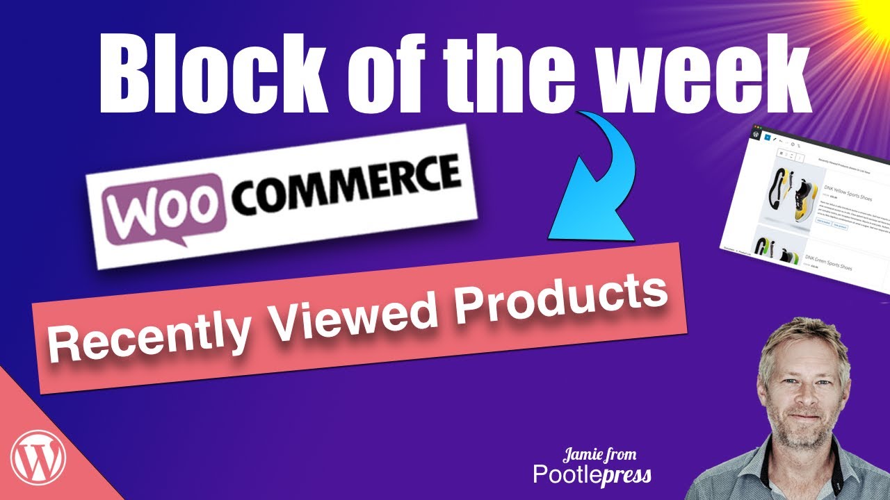 Woocommerce Recently Viewed Product Block - Gutenberg Block Editor - Block Of The Week