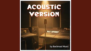 Built Different (Acoustic Version)