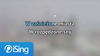 Gromee - Zaśnieżone miasta ft. Sound'n'Grace (karaoke iSing)