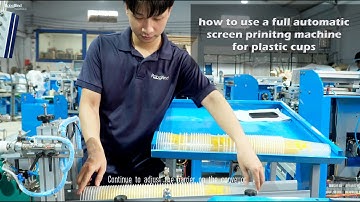 How to use a full automatic screen printing machine for plastic cups | +84 903 859 298