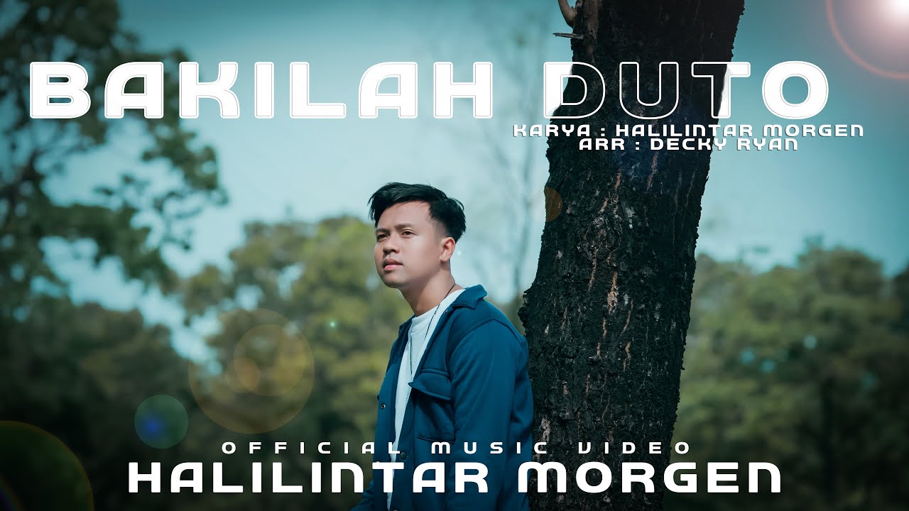 Halilintar Morgen-Bakilah Duto (Official Music Video)