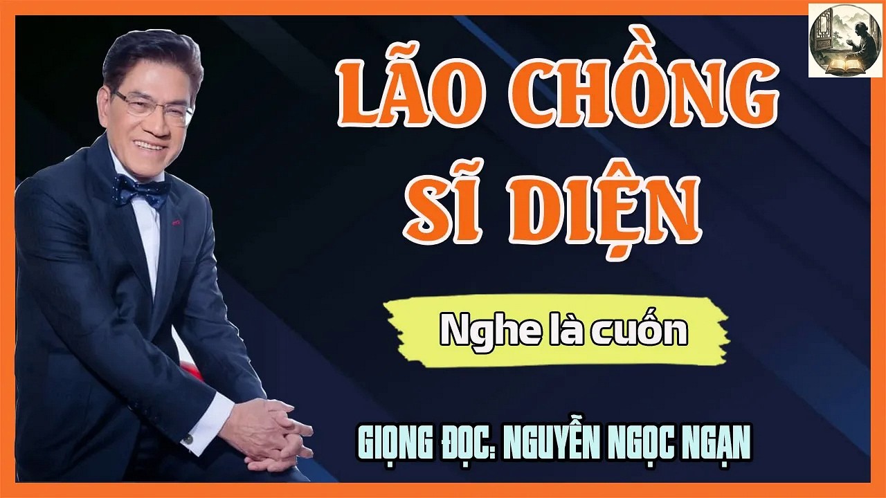 Nguyễn Ngọc Ngạn   Lão Chồng Sĩ Diện   Đọc Truyện Đêm Khuya