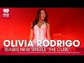 Olivia Rodrigo Teases New Single 'The Cure': 'One Of My Favorites' | Fast Facts