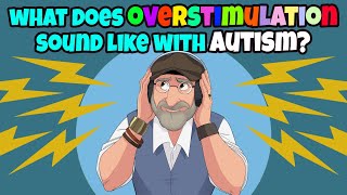 What Does Overstimulation Sound Like To Someone With Autism? (PLEASE WATCH THIS WITH HEADPHONES ON)