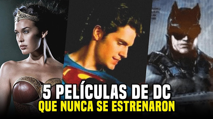 5 PELÍCULAS de DC que NUNCA se ESTRENARON