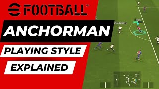 Anchorman Playing Style Explained. How to Play eFootball 2025 Like a Legend.
