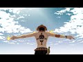 One piece amv  portgas d ace  light em up