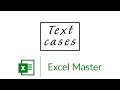 Changing Text cases in MS Excel
