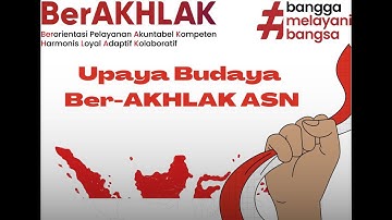VIDEO KOLABORATIF VISUALISASI UPAYA MEMBANGUN BUDAYA CORE VALUES ASN berAKHLAK