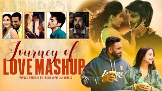 Journey of Love Mashup (Subh & Piyush Music) | Savi kahlon | Arijit Singh | Love Romantic Songs