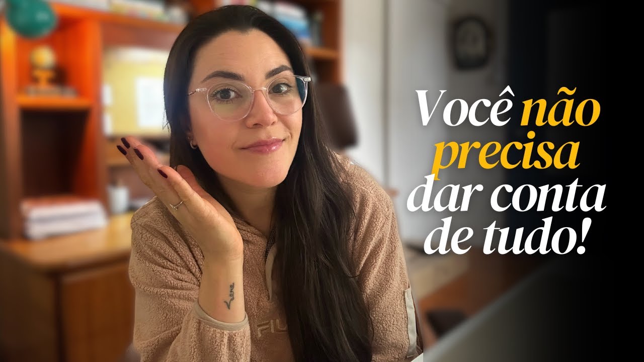 A verdade que destravou minha rotina: parar de tentar fazer tudo!