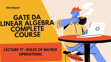 Gate Da 2025 |Linear algebra|17.Rules of Matrix operations #gateda #gateda2025 #gatedatascience
