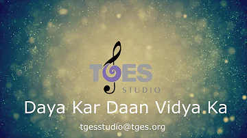 Daya Kar Daan Vidya Ka | TGES Studio | TGES Live