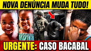 🔥 CASO BACABAL TEM VIRADA INESPERADA APÓS NOVA DENÚNCIA