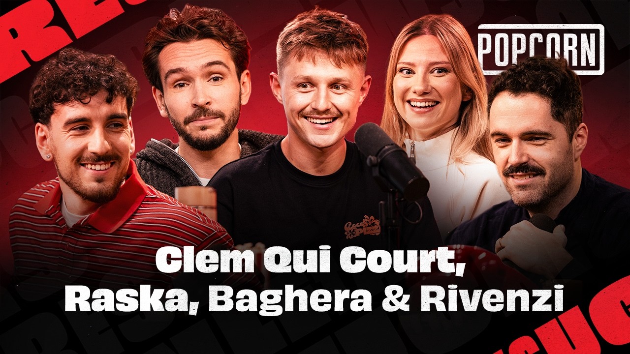 POPCORN🍿 avec Clem Qui Court, Raska, Baghera et Rivenzi