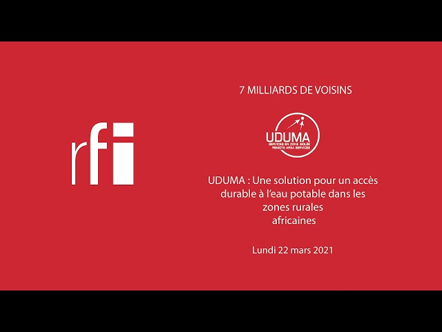 UDUMA à l'honneur dans l'émission 7 MILLIARDS DE VOISINS (RFI)