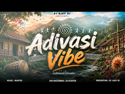 New Adivasi Music | Adivasi Vibe ( Theme Music ) | DJ AJAY AJ