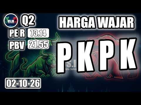 021026 HARGA WAJAR SAHAM PKPK LK Q2 2026