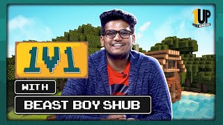 1v1 with BeastBoyShub | Ep 01: Shubham Saini | First Interview